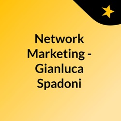 71 - Network Marketing - Questione di attitudini