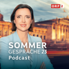 SOMMERGESPRÄCHE-Podcast - ORF Sommergespräche