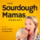 The Sourdough Mamas Podcast