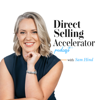 The Direct Selling Accelerator Podcast - The Direct Selling Accelerator Podcast