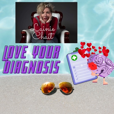 Love your Diagnosis