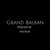 Grand Balkan - Fragmeant