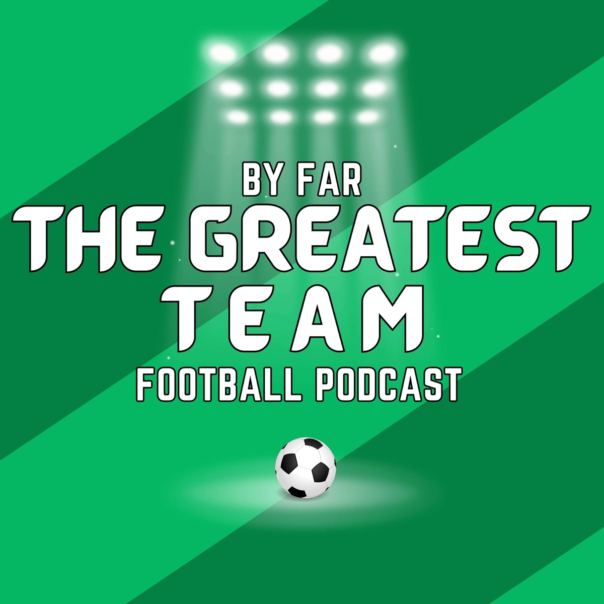  Introducing By Far The Greatest Team A Podcast Ranking The Best 