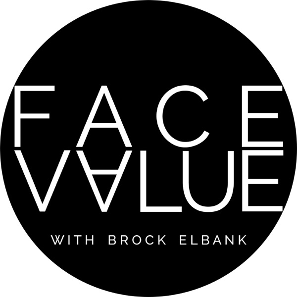Face Value with Brock Elbank