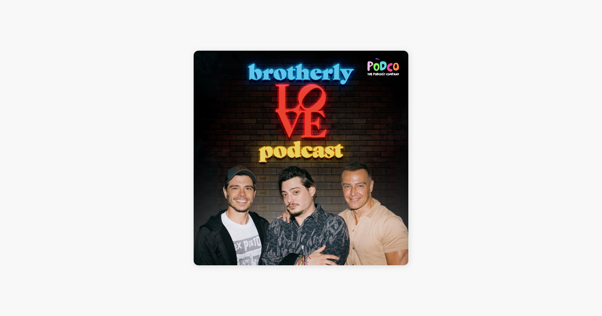 ‎Brotherly Love Podcast En Apple Podcasts