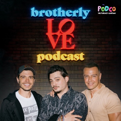 Brotherly Love Podcast:PodCo