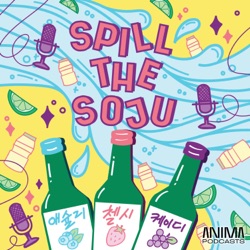 Spill The Soju Kpop Podcast