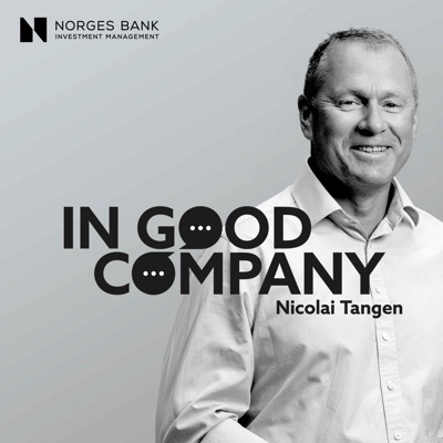 In Good Company with Nicolai Tangen:Norges Bank Investment Management