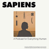 SAPIENS: A Podcast for Everything Human - SAPIENS.org