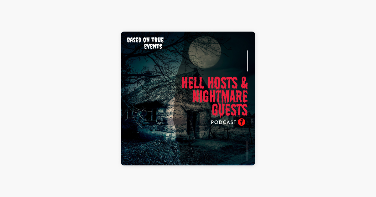 ‎Hell Hosts & Nightmare Guests on Apple Podcasts