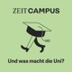 ZEIT Campus: Und was macht die Uni?