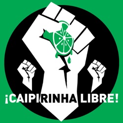 Episode 222: Caipirinha Libre 222
