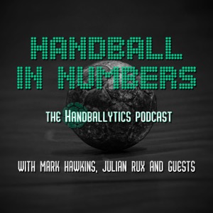 Handball in Numbers - The Handballytics Podcast