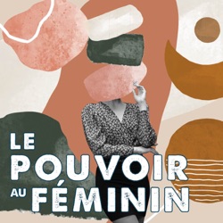 Le Pouvoir au Féminin