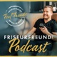 Friseurfreund.biz - Der Wissens-Podcast für UmsatzPlus und Arbeitskultur in der Friseurbranche!