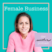 Female Business: Der nushu podcast - Melly Schütze