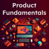 Product Fundamentals - Jordan Phillips