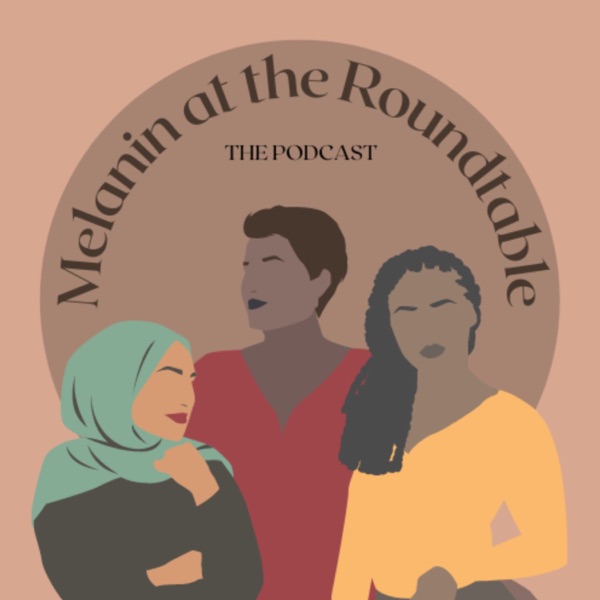 Melanin at the Roundtable Artwork