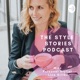 The Style Stories Podcast