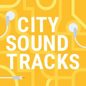 City Soundtracks podcast