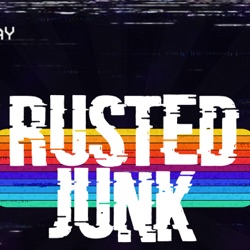 Rusted Junk - The 80s Movies Podcast