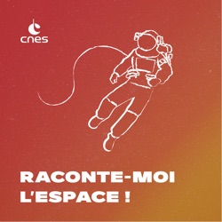 Raconte-moi l'espace