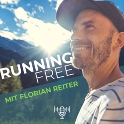 Running Free – Laufen in deinem Rhythmus | runventure® by Florian Reiter