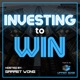 Investing To Win