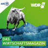 WDR 5 Das Wirtschaftsmagazin - Westdeutscher Rundfunk