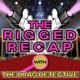 The Rigged Recap