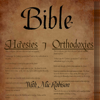 Bible Heresies and Orthodoxies - Michael Robison