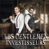 Les Gentlemen Investisseurs - Les Gentlemen Investisseurs