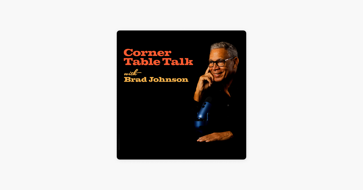 ‎Corner Table Talk on Apple Podcasts