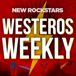 Westeros Weekly: A Game of Thrones Podcast