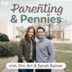 Parenting and Pennies with Drs. Art and Sarah Rainer