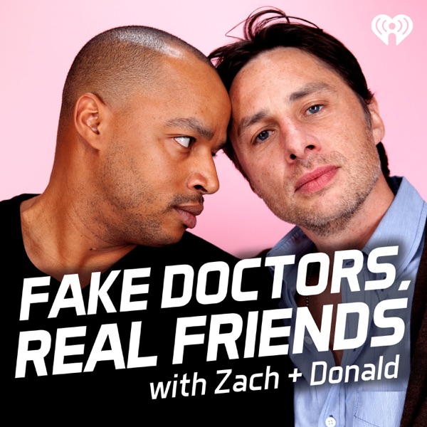 Fake Doctors, Real Friends with Zach and Donald banner backdrop