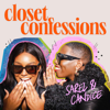 Closet Confessions - Candice Brathwaite & Coco Sarel