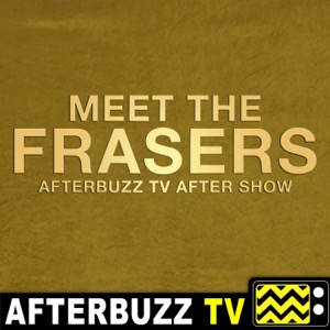 Meet The Frasers After Show Podcast