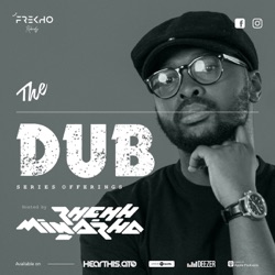 The Dub 160 - Phehh Minakho [Season finale]