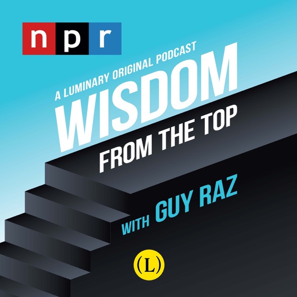 Wisdom From The Top with Guy Raz image