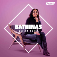 Bathinas skilda möten podcast