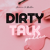 Dirty Talk podden - Dirty Talk Podden