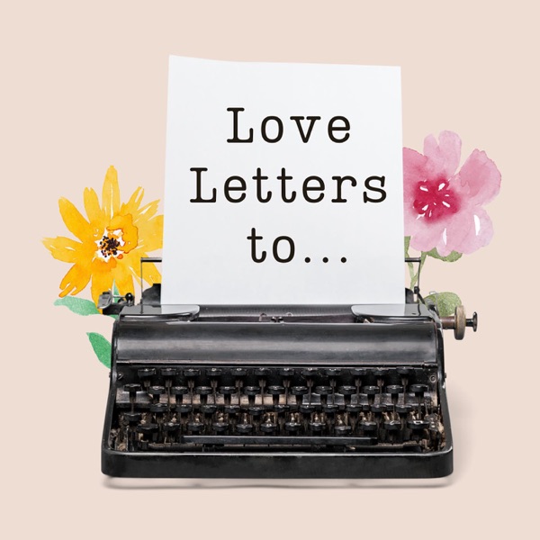 Love Letters to... Artwork