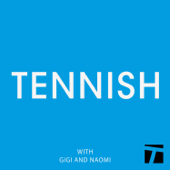 Tennish - Tennish/Tennis Channel Podcast Network