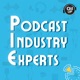 Podcast Industry Experts