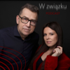 W związku - Paulina Koziejowska i Maciej Orłoś