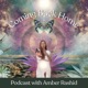 Episode 11 | Overcoming Disassociation & Anxiety, to Transformation with the Power of Plant Medicine & Reconnecting with Her Heart