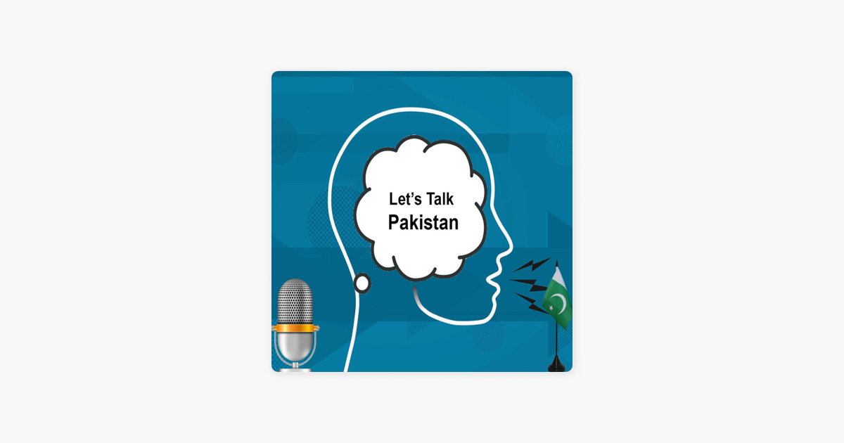 let-s-talk-pakistan-on-apple-podcasts