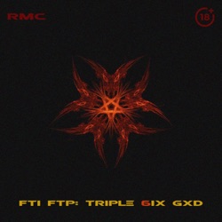 FTI FTP: TRIPLE 6IX GXD (18+)