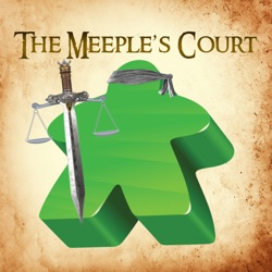 Podcast – The Meeple's Court